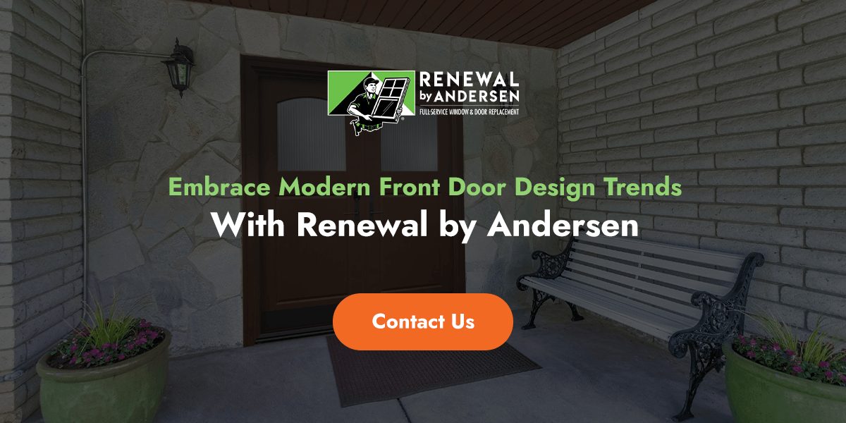 Embrace Modern Front Door Design Trends With Renewal by Andersen
